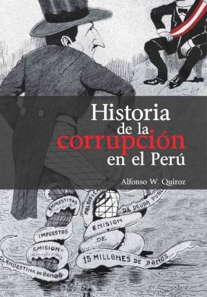 Presentación del libro “Historia de la corrupción en el Perú”