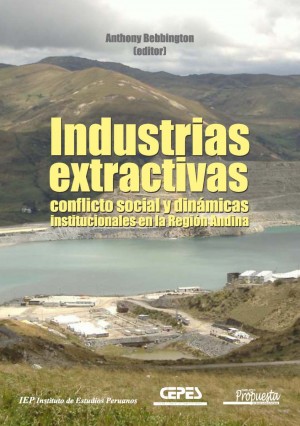 Presentación del libro: “Industrias extractivas, conflicto social y dinámicas institucionales en la región andina”