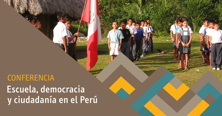 Conferencia “Escuela, democracia y ciudadanía en el Perú”