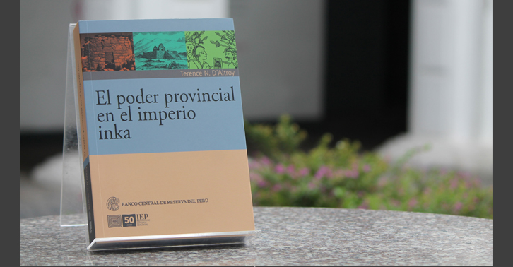 IEP y BCRP presentan el libro “El poder provincial en el Imperio Inka”