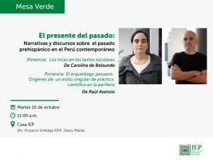 Mesa Verde: «El presente del pasado: narrativas y discursos sobre el pasado prehispánico en el Perú contemporáneo»