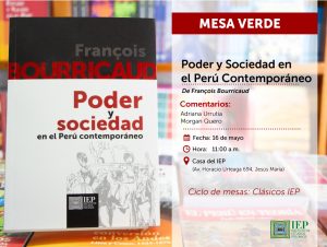 [Ciclo de Mesas Verdes: Clásicos IEP ]Poder y Sociedad en  el Perú Contemporáneo