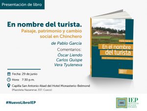[CUSCO] Presentación de libro «En el nombre del turista. Paisaje, patrimonio y cambio social en Chinchero»