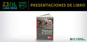 [PRESENTACIÓN DE LIBRO] Tiempo de guerra: Estado, nación y conflicto armado en el Perú, siglos XVII-XIX