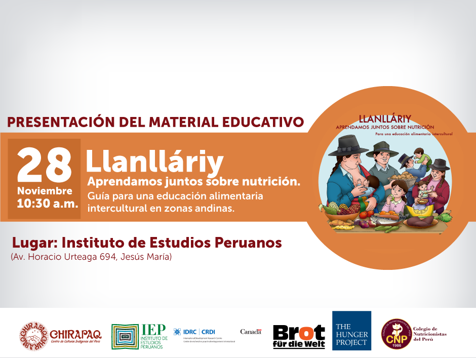 Presentación del material educativo: Llanlláriy. Aprendamos juntos sobre nutrición. Guía para una educación alimentaria intercultural en zonas andinas.