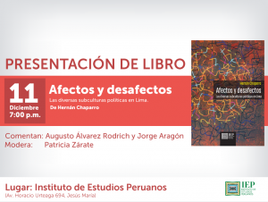Presentación del libro «Afectos y desafectos. Las diversas subculturas políticas en Lima», de Hernán Chaparro