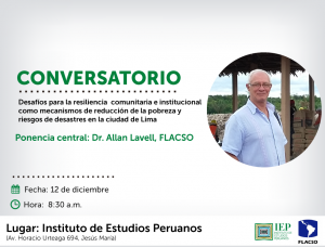 Conversatorio: Desafíos para la resiliencia comunitaria e institucional como mecanismos de reducción de la pobreza y riesgos de desastres en la ciudad de Lima