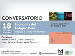 Conversatorio: Economía del Antiguo Perú: Análisis a través del tiempo
