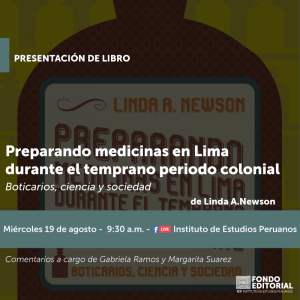 [VIRTUAL] Preparando Medicinas en Lima durante el temprano periodo colonial: Boticarios, ciencia y sociedad