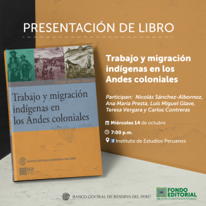 Trabajo y migración indígenas en los Andes coloniales