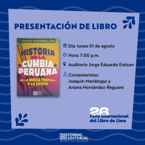 Presentación de libro «Historia de la cumbia peruana: de la música tropical a la chicha»