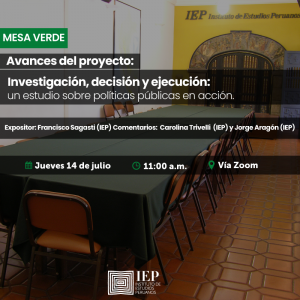 [CERRADA] Mesa Verde “Avances del proyecto Investigación, decisión y ejecución: un estudio sobre políticas públicas en acción”