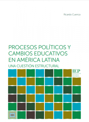 Procesos políticos y cambios educativos en América Latina: una cuestión estructural