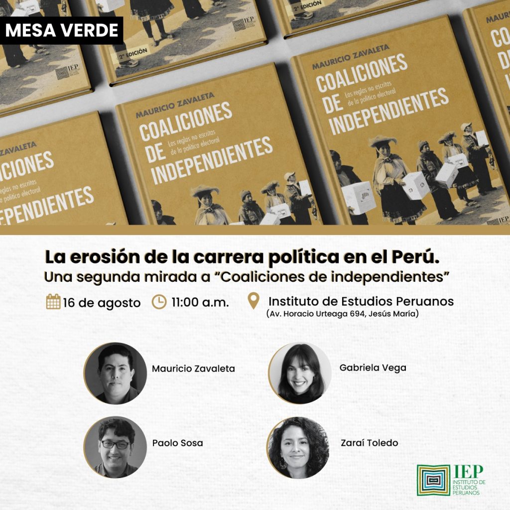 Mesa verde: La erosión de la carrera política en el Perú. Una segunda mirada a “Coaliciones de independientes”.