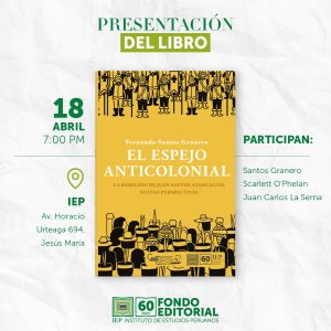 Presentación de libro «El espejo anticolonial: la rebelión de Juan Santos Atahualpa, nuevas perspectivas»