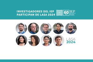 Investigadores del IEP participan en LASA 2024