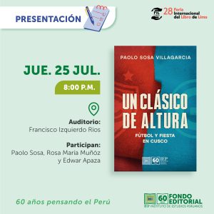[FIL LIMA 2024] Presentación de libro «Un Clásico de altura: Fútbol y fiesta en Cusco»